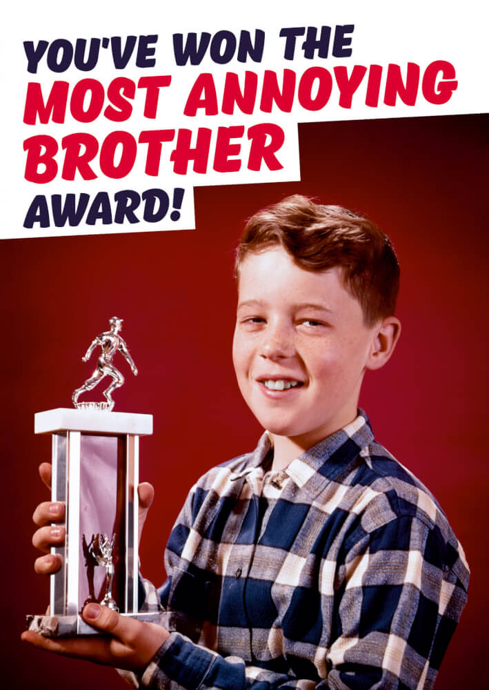 Most Annoying Brother Award Funny Birthday Card 2 50 By Dean Morris Cards
